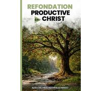 Refondation productive en Christ