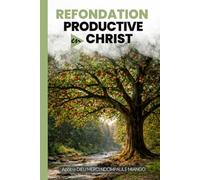 Refondation productive en Christ