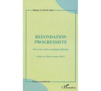 Refondation progressiste – face à la contre-révolution libérale – L'Harmattan