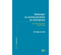 Refonder la Communication en Entreprise De l'image au social - Jean-Marie Charpentier - Fyp - broché - Etude