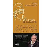 Refonder la démocratie pour le bien public - Pierre Rosanvallon - Privat - broché - Essai