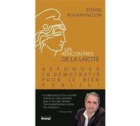 Refonder la démocratie pour le bien public Pierre Rosanvallon (Auteur)