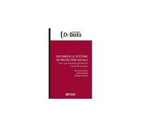 Refonder le système de protection sociale - Pour une nouvell - Bernard Gazier - Presses De Sciences Po - broché - Etude