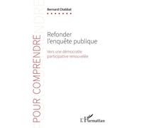 Refonder l’enquête publique: Vers une démocratie participative renouvelée