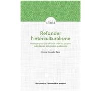 Refonder l'interculturalisme Jérôme Gosselin-Tapp (Auteur)