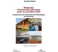 Refonder L'université Africaine Avec La Société Civile - L'expérience De L'université Des Montagnes Au Cameroun