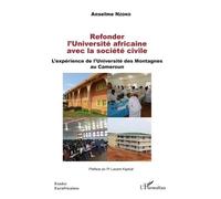 Refonder L'université Africaine Avec La Société Civile - L'expérience De L'université Des Montagnes Au Cameroun