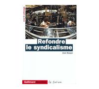 Refondre le syndicalisme Essai et anthologie - Jean Kaspar - Gallimard - Poche - Scolaire / Universitaire