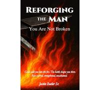 Reforging The Man: You Are Not Broken