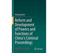 Reform And Development Of Powers And Functions Of China's Criminal Proceedings