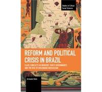 Reform and Political Crisis in Brazil by Armando Boito Armando Boito (Auteur)