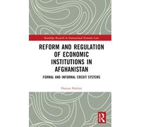Reform And Regulation Of Economic Institutions In Afghanistan