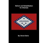 Reform and Rehabilitation for Arkansas
