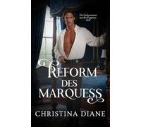 Reform des Marquess: Ein Liebesroman aus der Regency-Zeit