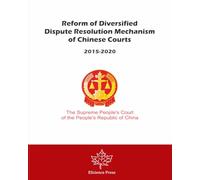 Reform of Diversified Dispute Resolution Mechanism of Chinese Courts (2015-2020)