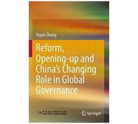 Reform, Opening-Up And China's Changing Role In Global Governance
