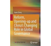 Reform, Opening-Up And China's Changing Role In Global Governance