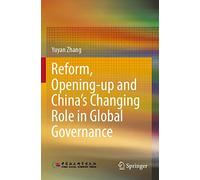 Reform, Opening-Up And China's Changing Role In Global Governance