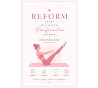 REFORM: The 60-Day Pilates Transformation Journal