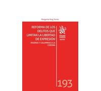 Reforma de los delitos que limitan la libertad de expresión: injuria y calumnia a la Corona