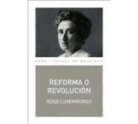 Reforma O Revolución - Luxemburgo, Rosa Luxemburgo, Rosa (Auteur)