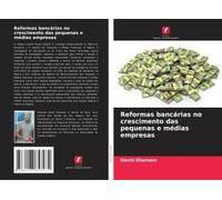 Reformas Bancárias No Crescimento Das Pequenas E Médias Empresas