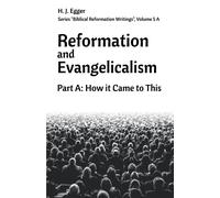 Reformation And Evangelicalism: Part A: How It Came To This Observations In The Evangelical Spectrum Of The Country Of The Counter-Reformation