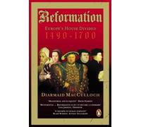 Reformation – Europe's House Divided 1490-1700