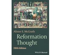 Reformation Thought: An Introduction