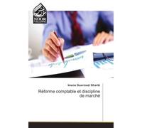 Reforme comptable et discipline de marche - Imene Gharbi - Noor Publishing - broché - Etude