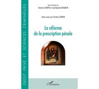 Réforme de la prescription pénale - CHRISTINE COURTIN - L'harmattan - broché - Etude