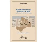 Réforme des finances publiques au Mali : approche comparée avec l'expérience française - Simbo Tounkara - L'harmattan - broché - Essai