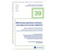 Reforme des restrictions verticales les enjeux du nouveaux reglement Collectif (Auteur)