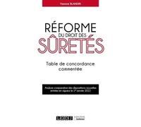 Réforme Du Droit Des Sûretés - Table De Concordance Commentée