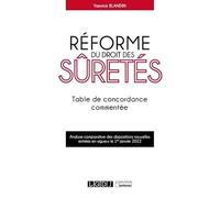 Réforme Du Droit Des Sûretés - Table De Concordance Commentée