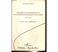 Réforme Et Transformation Du Système Économique Vietnamien - 1979-2002