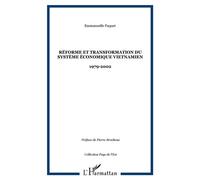 Réforme et transformation du système économique vietnamien 1979-2002 - Emmanuelle Paquet - L'harmattan - broché - Etude