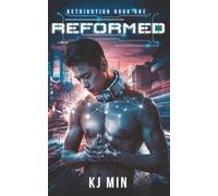 Reformed: A Sci-fi Dystopian Reverse Harem Erotica