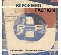 Reformed Faction - I Am The Source of Light [Import]