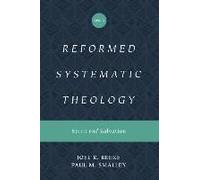 Reformed Systematic Theology, Volume 3