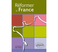 Réformer la France - Alain Nonjon - Ellipses - broché - Etude
