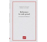 Réformer le code pénal : Où est passé l'architecte ?