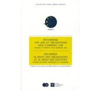 Réformer le droit des obligations et le droit des sociétés. études de droit fran Deshayes o. (Auteur), Olivier Deshayes (Direction), Walter Doralt (Direction)