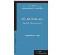 Réformer l'école? Dominique Groux (Auteur), Gabriel Langouet (Auteur), Emmanuelle Voulgre (Auteur), Christelle Combemorel (Auteur)