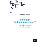 Réformer l'éducation civique ?: Enquête du ministère à la salle de classe