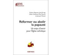 Réformer ou abolir la papauté