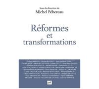 Réformes Et Transformations - Pour Stimuler La Croissance Économique Et Assurer La Cohésion Sociale