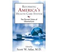Reforming America's Health Care System