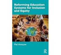 Reforming Education Systems for Inclusion and Equity