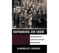 Reforming Jim Crow Kimberley S. Johnson (Auteur)